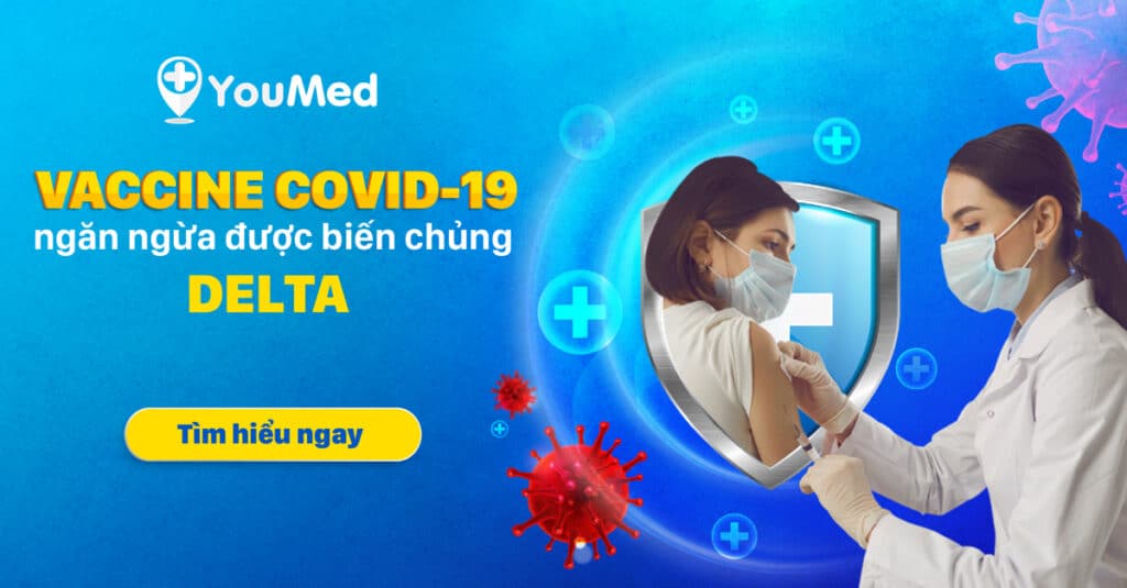 Vắc xin Covid 19 hiện nay có bảo vệ chúng ta trước biến chủng Delta?