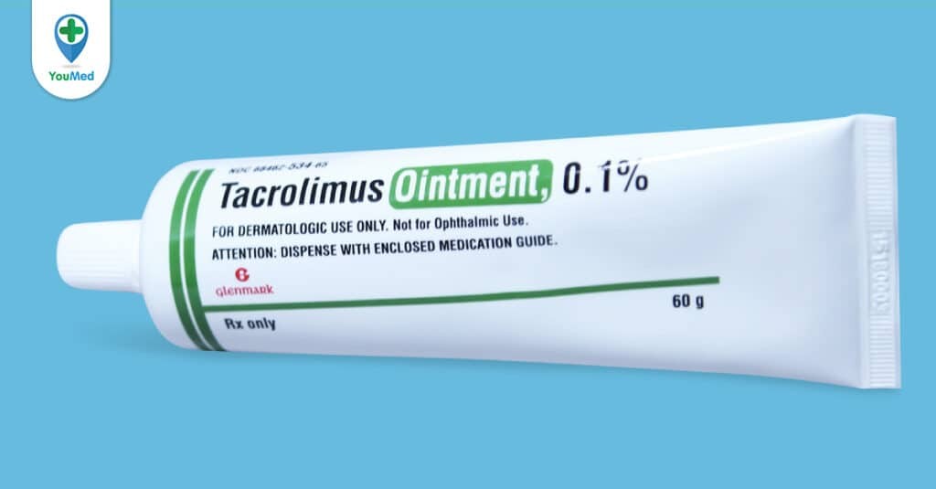 Thuốc bôi Tacrolimus Ointment: công dụng, cách dùng và những lưu ý