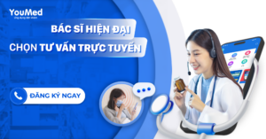 Bác sĩ tư vấn sức khỏe trực tuyến cùng YouMed