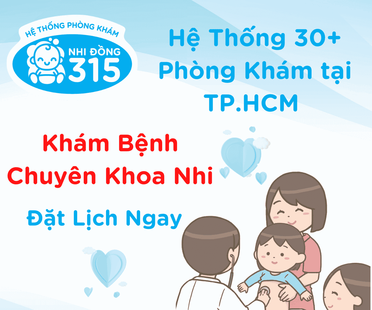 Hệ thống 30+ phòng khám Nhi Đồng 315 tại TPHCM 
