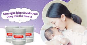 Kem ngừa và trị hăm tã Sudocrem: dịu hăm đỏ, bảo vệ da bé