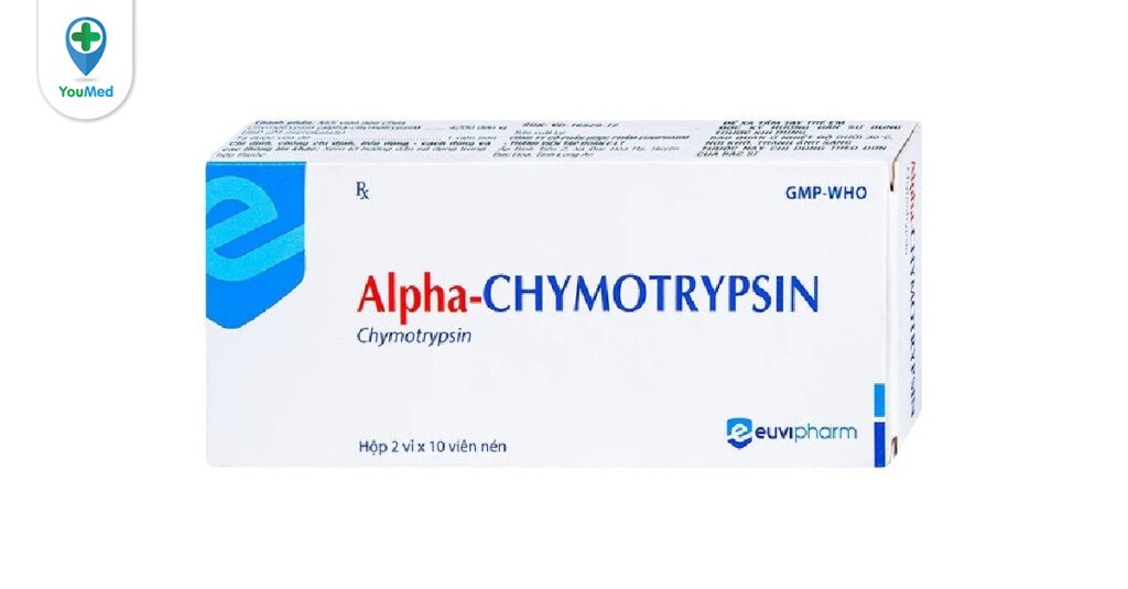 Alpha-Chymotrypsin 4200 IU là thuốc gì? Công dụng, cách dùng và lưu ý