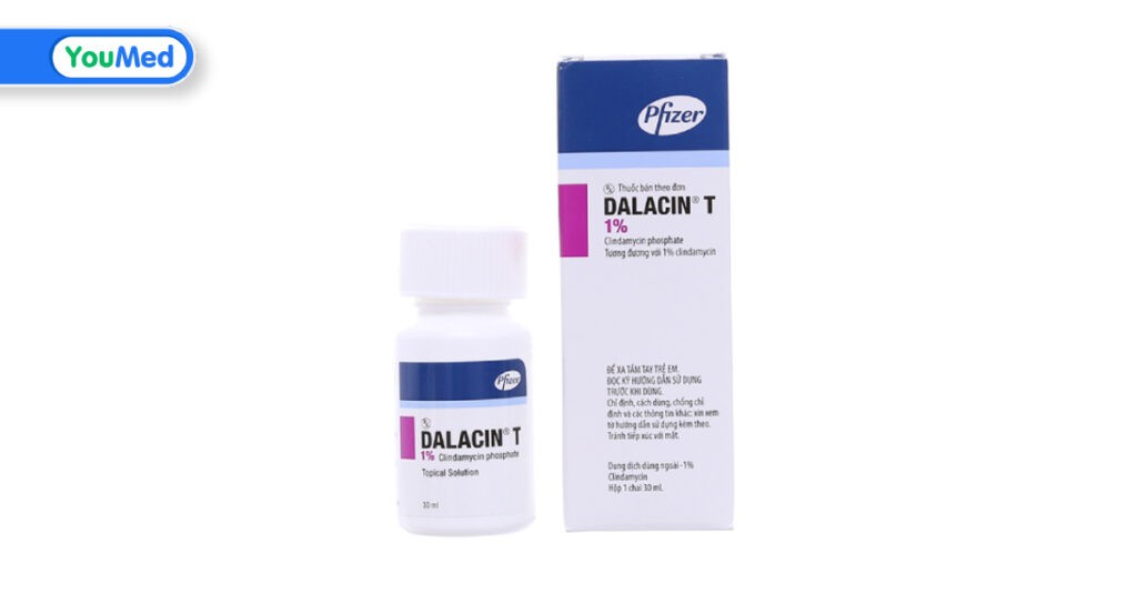 Dalacin T là thuốc gì? Công dụng, cách dùng và lưu ý khi dùng