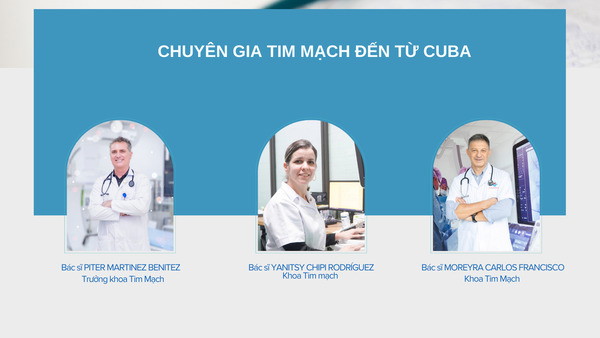 Có sự góp mặt của các chuyên gia y tế về tim mạch đến từ Cuba