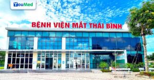 Hướng dẫn khám chữa bệnh về Mắt tại Bệnh viện Mắt Thái Bình năm 2026