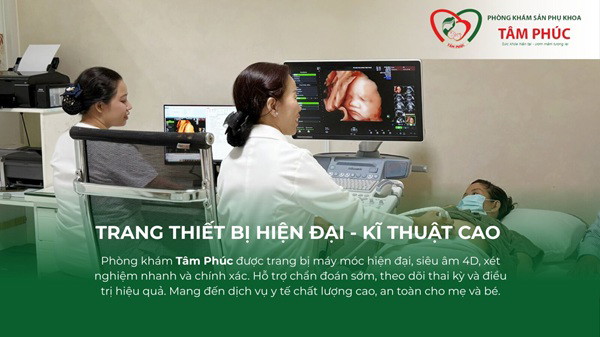 Hướng dẫn khám, chữa bệnh tại Phòng khám Sản phụ khoa Tâm Phúc mới nhất 2026 3 Phòng khám sản phụ khoa Tâm Phúc trang bị máy móc hiện đại